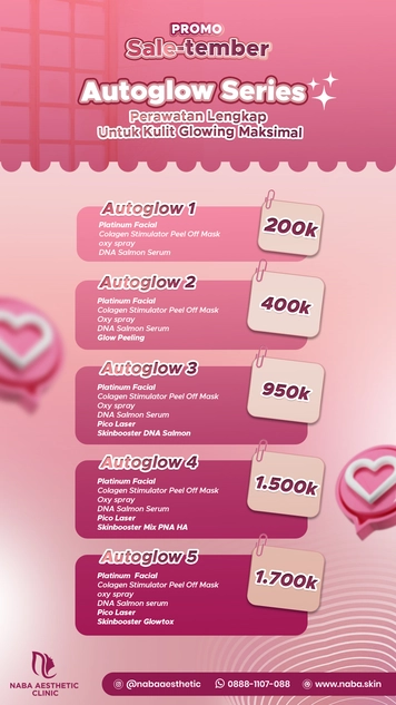 Promo Sale-tember Naba Aesthetic Clinic – Autoglow Series Perawatan Lengkap Mulai 200K